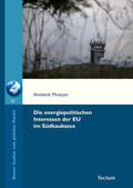Minasyan |  Die energiepolitischen Interessen der EU im Südkaukasus | Buch |  Sack Fachmedien