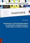 Gellert |  Abwicklungs- und Verteilungsprobleme bei massenhaft streitigen Insolvenzforderungen im Insolvenzverfahren | Buch |  Sack Fachmedien