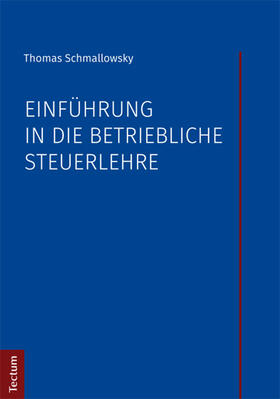 Schmallowsky | Einführung in die betriebliche Steuerlehre | Buch | 978-3-8288-3881-9 | sack.de