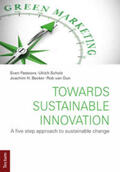 Pastoors / Scholz / Becker |  Towards Sustainable Innovation | Buch |  Sack Fachmedien