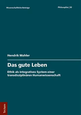 Wahler |  Das gute Leben | Buch |  Sack Fachmedien