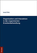Özlü |  Özlü, I: Organisation und Interaktion in der organisierten K | Buch |  Sack Fachmedien