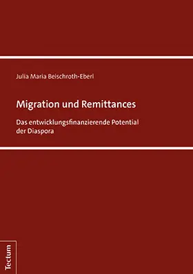 Beischroth-Eberl |  Migration und Remittances | Buch |  Sack Fachmedien