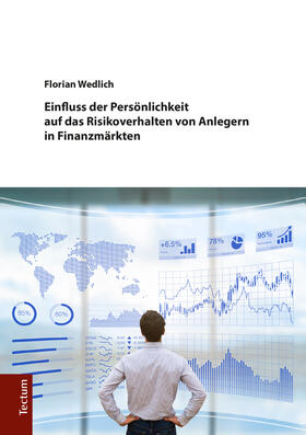 Wedlich | Wedlich, F: Einfluss der Persönlichkeit auf das Risikoverhal | Buch | 978-3-8288-4033-1 | sack.de