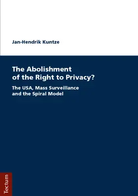 Kuntze |  The Abolishment of the Right to Privacy? | Buch |  Sack Fachmedien