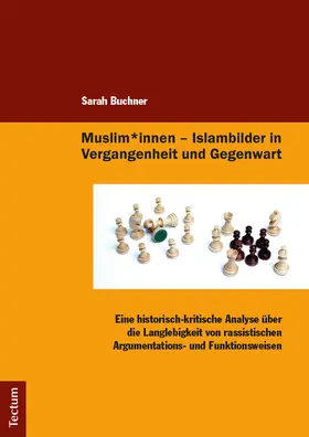 Buchner |  Muslim*innen - Islambilder in Vergangenheit und Gegenwart | Buch |  Sack Fachmedien