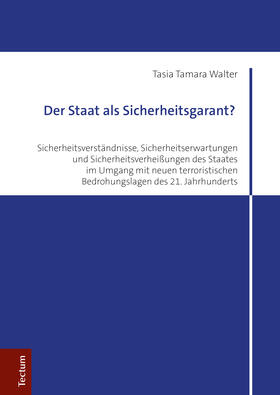 Walter | Der Staat als Sicherheitsgarant? | Buch | 978-3-8288-4083-6 | sack.de