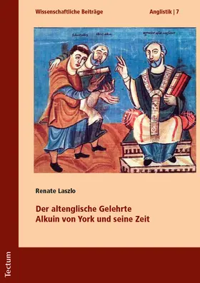 Laszlo |  Der altenglische Gelehrte Alkuin von York und seine Zeit | Buch |  Sack Fachmedien
