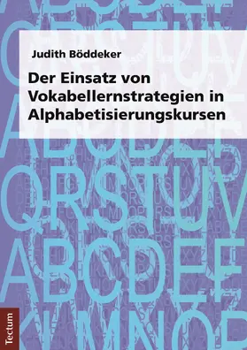 Böddeker |  Der Einsatz von Vokabellernstrategien in Alphabetisierungskursen | Buch |  Sack Fachmedien