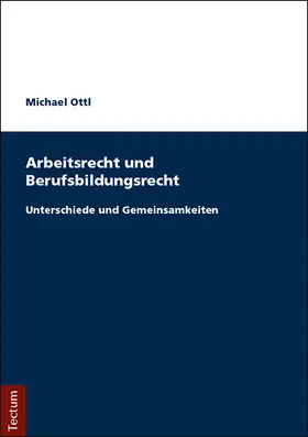 Ottl | Arbeitsrecht und Berufsbildungsrecht | Buch | 978-3-8288-4148-2 | sack.de