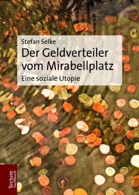 Selke |  Der Geldverteiler vom Mirabellplatz | Buch |  Sack Fachmedien