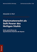 Flierl |  Flierl, A: Diplomatenrecht als Soft Power des Heiligen Stuhl | Buch |  Sack Fachmedien