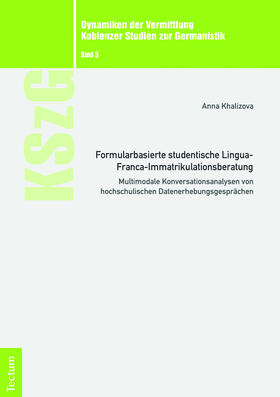 Khalizova | Formularbasierte studentische Lingua-Franca-Immatrikulationsberatung | Buch | 978-3-8288-4216-8 | sack.de