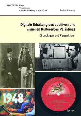 Shammout |  Shammout, B: Digitale Erhaltung des auditiven und visuellen | Buch |  Sack Fachmedien