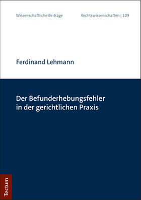 Lehmann |  Lehmann, F: Befunderhebungsfehler in der gerichtlichen Praxi | Buch |  Sack Fachmedien
