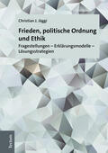 Jäggi |  Frieden, politische Ordnung und Ethik | Buch |  Sack Fachmedien