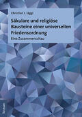 Jäggi |  Säkulare und religiöse Bausteine einer universellen Friedensordnung | Buch |  Sack Fachmedien