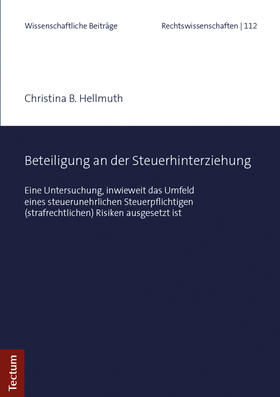 Hellmuth | Hellmuth, C: Beteiligung an der Steuerhinterziehung | Buch | 978-3-8288-4263-2 | sack.de