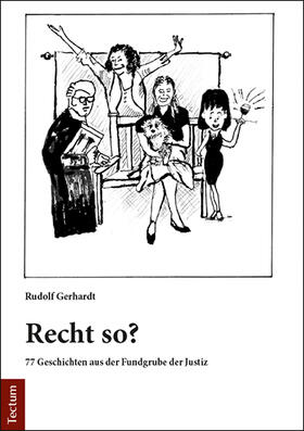 Gerhardt |  Gerhardt, R: Recht so? | Buch |  Sack Fachmedien