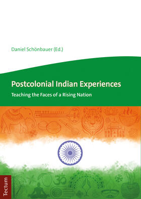 Schönbauer | Postcolonial Indian Experiences | Buch | 978-3-8288-4293-9 | sack.de