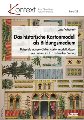 Westhoff | Das historische Kartonmodell als Bildungsmedium | Buch | 978-3-8288-4356-1 | www.sack.de
