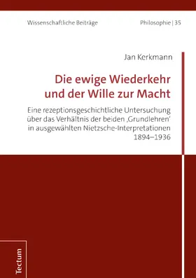 Kerkmann |  Die ewige Wiederkehr und der Wille zur Macht | Buch |  Sack Fachmedien