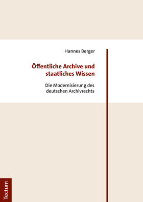 Berger | Berger, H: Öffentliche Archive und staatliches Wissen | Buch | 978-3-8288-4373-8 | sack.de