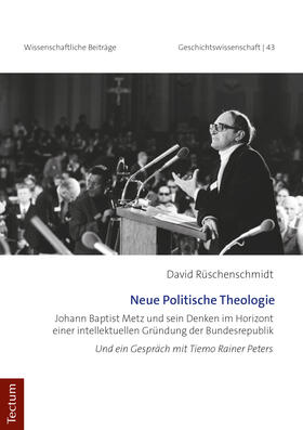 Rüschenschmidt | Neue Politische Theologie | Buch | 978-3-8288-4387-5 | sack.de