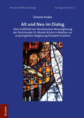 Kisker |  Alt und Neu im Dialog | Buch |  Sack Fachmedien
