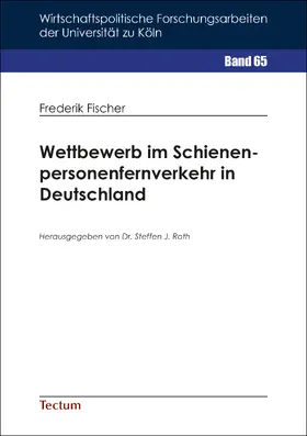 Fischer |  Wettbewerb im Schienenpersonenfernverkehr in Deutschland | Buch |  Sack Fachmedien
