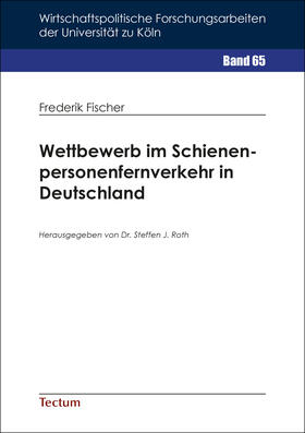 Fischer | Fischer, F: Wettbewerb im Schienenpersonenfernverkehr | Buch | 978-3-8288-4396-7 | sack.de