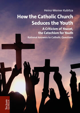 Kubitza | How the Catholic Church Seduces the Youth | Buch | 978-3-8288-4400-1 | sack.de