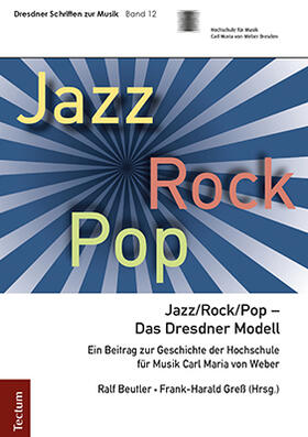 Beutler / Greß | Jazz/Rock/Pop - Das Dresdner Modell | Buch | 978-3-8288-4441-4 | sack.de