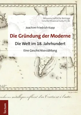 Kapp |  Die Gründung der Moderne | Buch |  Sack Fachmedien