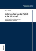 Tenner |  Tenner, J: Seitenwechsel aus der Politik in die Wirtschaft | Buch |  Sack Fachmedien