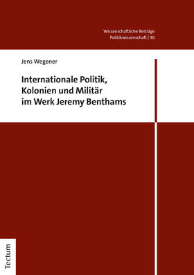 Wegener | Wegener, J: Internationale Politik, Kolonien und Militär im | Buch | sack.de