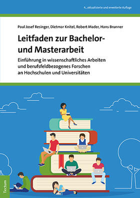 Resinger / Knitel / Mader | Leitfaden zur Bachelor- und Masterarbeit | Buch | 978-3-8288-4543-5 | sack.de