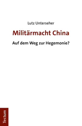 Unterseher / Lange |  Militärmacht China | Buch |  Sack Fachmedien
