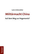 Unterseher / Lange |  Militärmacht China | Buch |  Sack Fachmedien