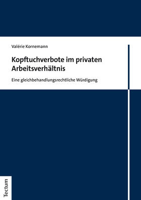 Kornemann |  Kornemann, V: Kopftuchverbote im privaten Arbeitsverhältnis | Buch |  Sack Fachmedien
