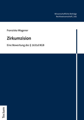 Wagener | Zirkumzision | Buch | 978-3-8288-4581-7 | sack.de