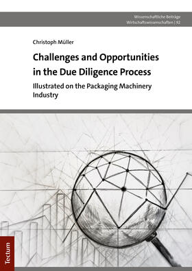 Müller | Müller, C: Challenges and Opportunities in the Due Diligence | Buch | 978-3-8288-4591-6 | sack.de