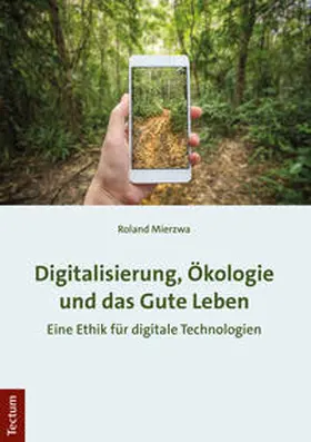 Mierzwa |  Digitalisierung, Ökologie und das Gute Leben | Buch |  Sack Fachmedien