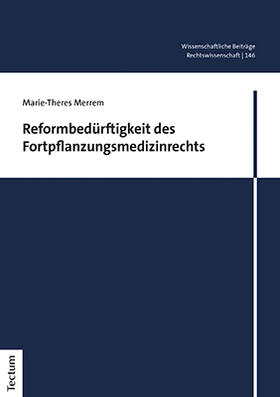 Merrem | Merrem, M: Reformbedürftigkeit/ Fortpflanzungsmedizinrechts | Buch | 978-3-8288-4606-7 | sack.de