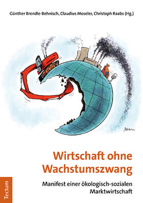 Brendle-Behnisch / Moseler / Raabs | Wirtschaft ohne Wachstumszwang | Buch | 978-3-8288-4620-3 | sack.de