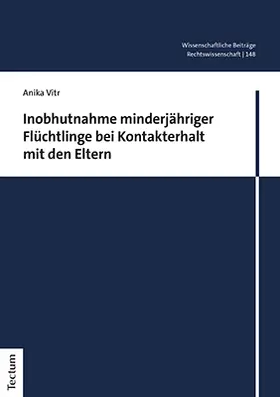 Vitr |  Inobhutnahme minderjähriger Flüchtlinge bei Kontakterhalt mit den Eltern | Buch |  Sack Fachmedien