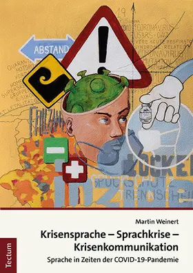 Weinert |  Krisensprache – Sprachkrise – Krisenkommunikation | Buch |  Sack Fachmedien
