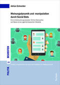 Schneider |  Schneider, A: Meinungsdynamik und -manipulation durch Social | Buch |  Sack Fachmedien