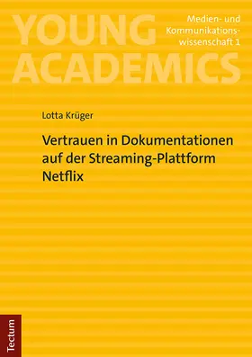 Krüger |  Vertrauen in Dokumentationen auf der Streaming-Plattform Netflix | Buch |  Sack Fachmedien