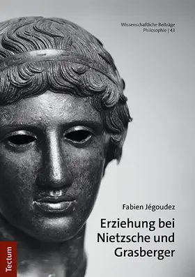 Jégoudez |  Erziehung bei Nietzsche und Grasberger | Buch |  Sack Fachmedien